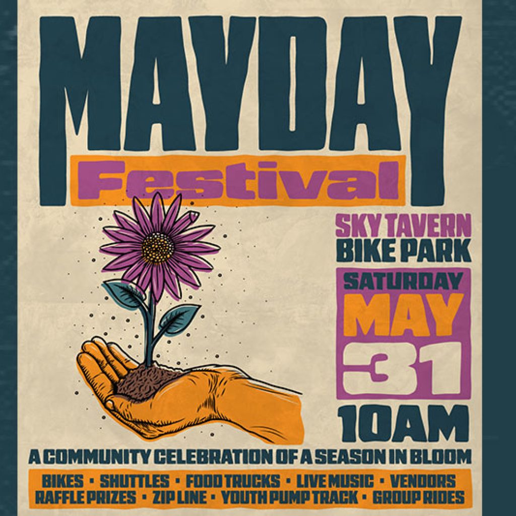 Sky Tavern Bike Park MayDay Festival